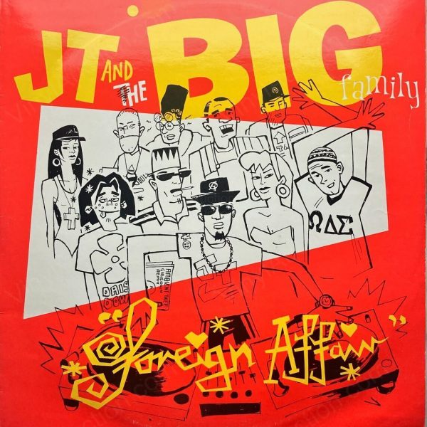 J.T. And The Big Family – Foreign Affair (12 inch Vinyl, 1990) 12-Inch Vinyl VinylAuction